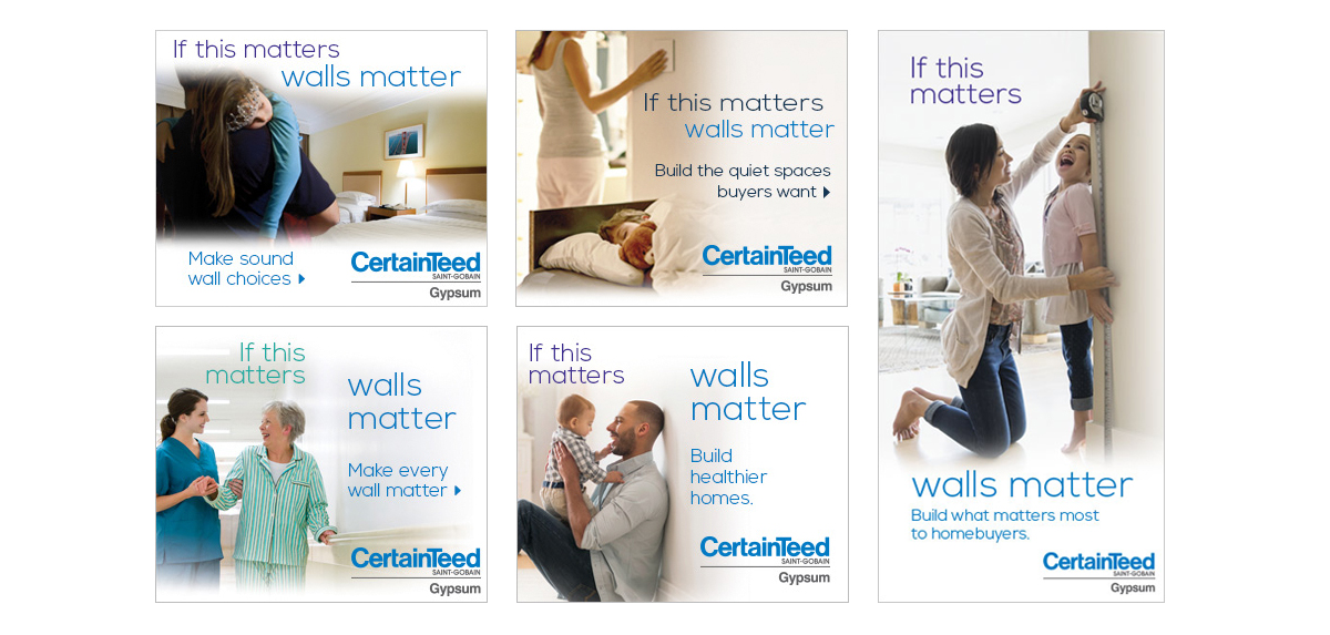 CertainTeed Walls Matter Campaign Creative Layouts